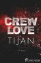 [Wolf Crew 03] • Crew Love